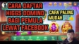 Daftar Domino Aman: Panduan Mendaftar dan Bermain Domino secara Aman